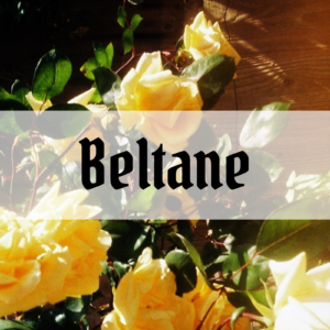 beltane traditions celebration correspondences